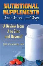 Nutritional Supplements: What Works and Why--A Review from A to Z - GOOD