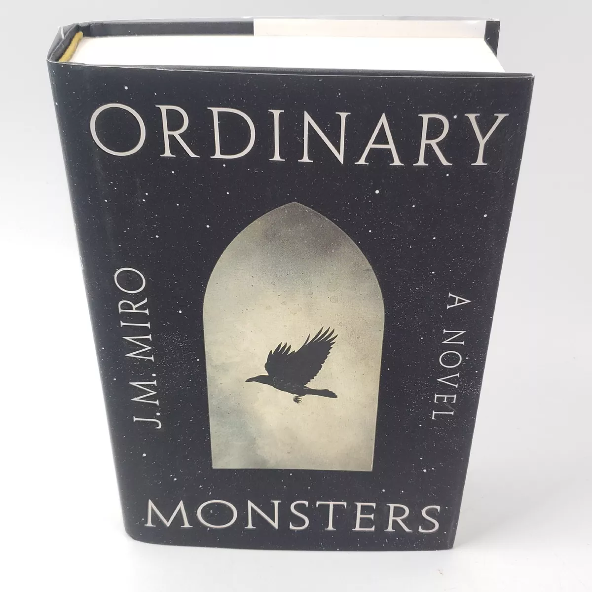 Ordinary Monsters: A Novel (The Talents, 1) by Miro, J. M.