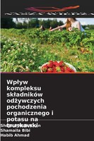 Shujaul Mulk Khan (U. A.) | Wp¿Yw Kompleksu Sk¿AdnikóW Od¿Ywczych Pochodzenia...