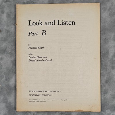 Look and Listen Part B Frances Clark 1962 Piano Method Book Summy-Birchard