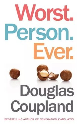 Worst. Person. Ever., Douglas Coupland