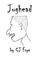 Cj Frye | Jughead | Taschenbuch | Englisch (2014) | Kartoniert / Broschiert