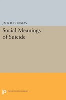 Social Meanings Of Suicide Jack D. Douglas Taschenbuch Englisch 2015