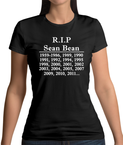 RIP Sean Bean - T-Shirt Femme - TV - Film - Drôle - Sharpe - GOT | eBay