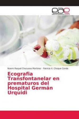 Thumbnail - Ecografia Transfontanelar En Prematuros Del Hospital Germán Urquidi