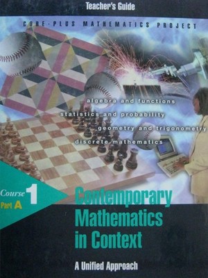 Contemporary Mathematics in Context: A Unified Approach, Course 1, Part A, T...