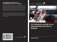 Badra Zarif | La Influencia Social En El Aprendizaje Del FLE En Argelia | Buch