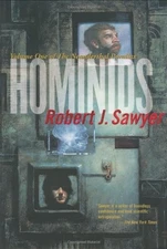 HOMINIDS (NEANDERTHAL PARALLAX) By Robert J. Sawyer - Hardcover *Mint Condition*