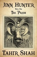 Jinn Hunter Book One: The Prism Tahir Shah Taschenbuch Kartoniert / Broschiert