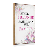 Holzschild Spruch 20X30Cm Echte Freunde ZäHlt Zur Familie