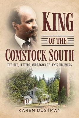 Karen Dustman King of the Comstock South: The Life, Letters and Le (Taschenbuch)