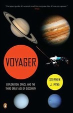 Voyager: Exploración, Espacio y la Tercera Gran Era de los Descubrimientos