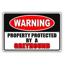 Beware Of Dog Warning Property Protected By A Greyhound Dog Safety Metal Sign