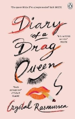 Crystal Rasmussen Diary of a Drag Queen (Taschenbuch)