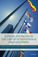 Cedric Ryngaert | Judicial Decisions On The Law Of International Organizations