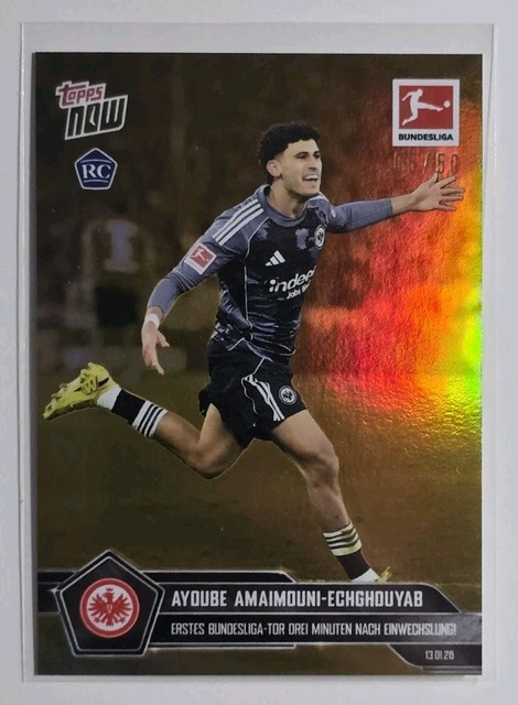 Topps NOW Bundesliga 2026 - Card 95 Ayoube Amaimouni-Echghouyab Frankfurt GOLD