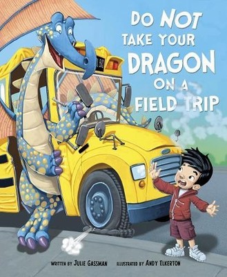 Julie Gassman Do Not Take Your Dragon On A Field (Gebundene Ausgabe) (US IMPORT)