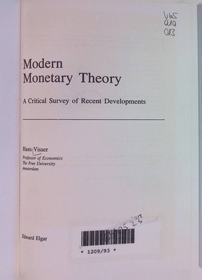 Modern Monetary Theory: A Critical Survey of Recent Developments Visser, Hans:
