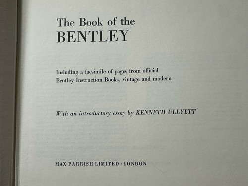 Das Buch des Bentley, Kenneth Ullyett. 1965 1. Auflage Oldtimer Illust. - Bild 2 von 3