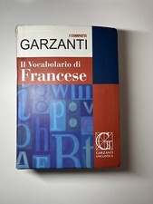 Il vocabolario di francese Garzanti linguistica. I compatti