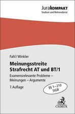 Meinungsstreite Strafrecht AT und BT/1 Examensrelevante Probleme, Meinungen, ...