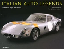 Italian Auto Legends: Classics of Style and Des... by Richard Heseltine Hardback
