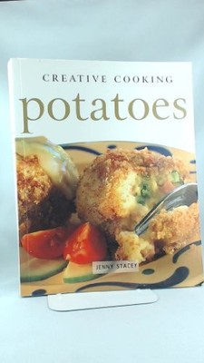 Potatoes (Creative Cooking),Jenny Stacey