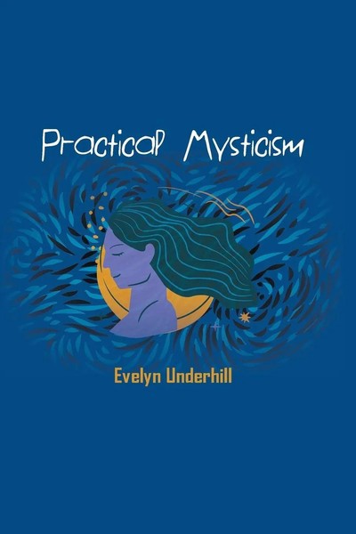 Evelyn Underhill | Practical Mysticism | Taschenbuch | Englisch (2021)-image