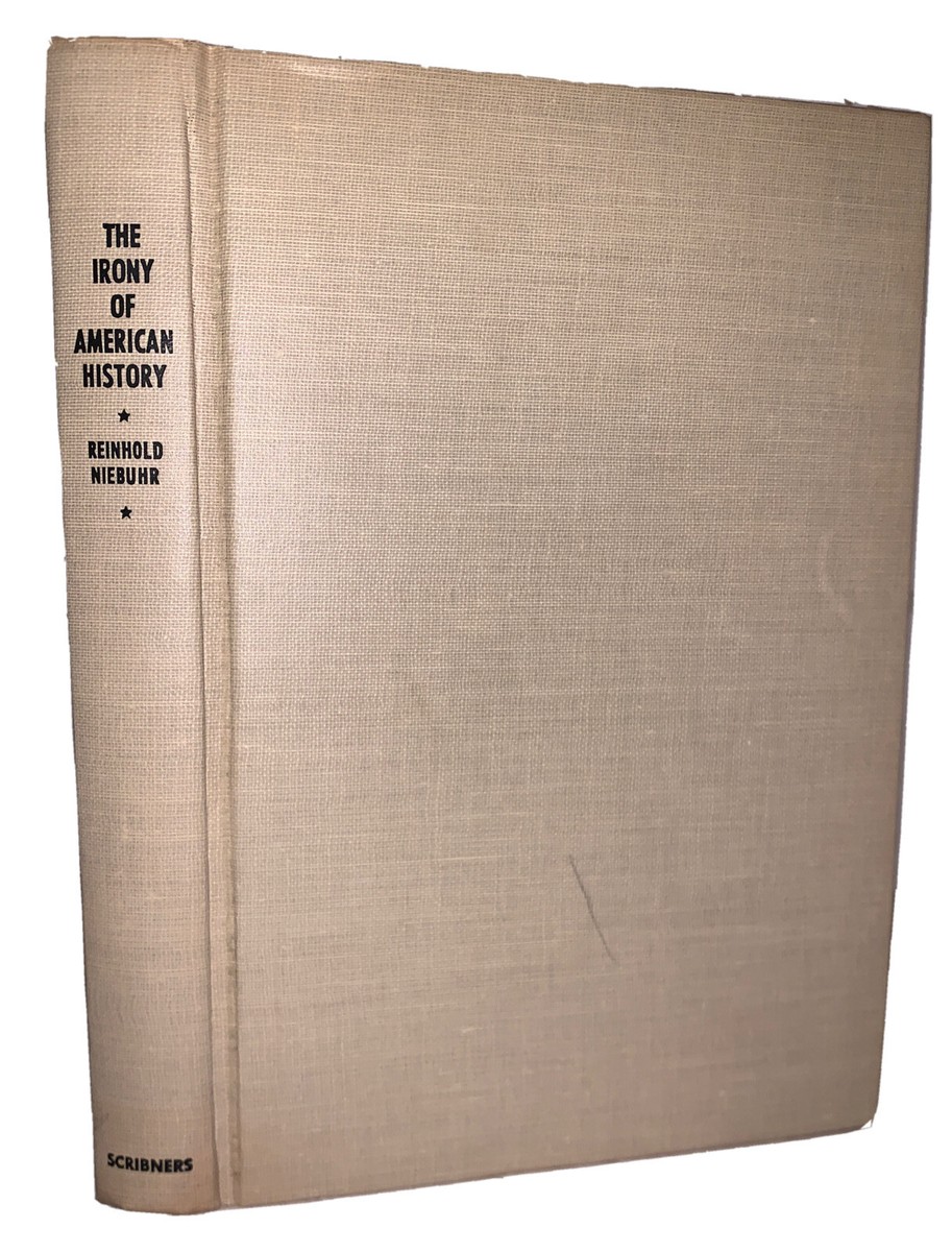 1952, 1st Ed DJ, REINHOLD NIEBUHR, THE IRONY OF AMERICAN HISTORY