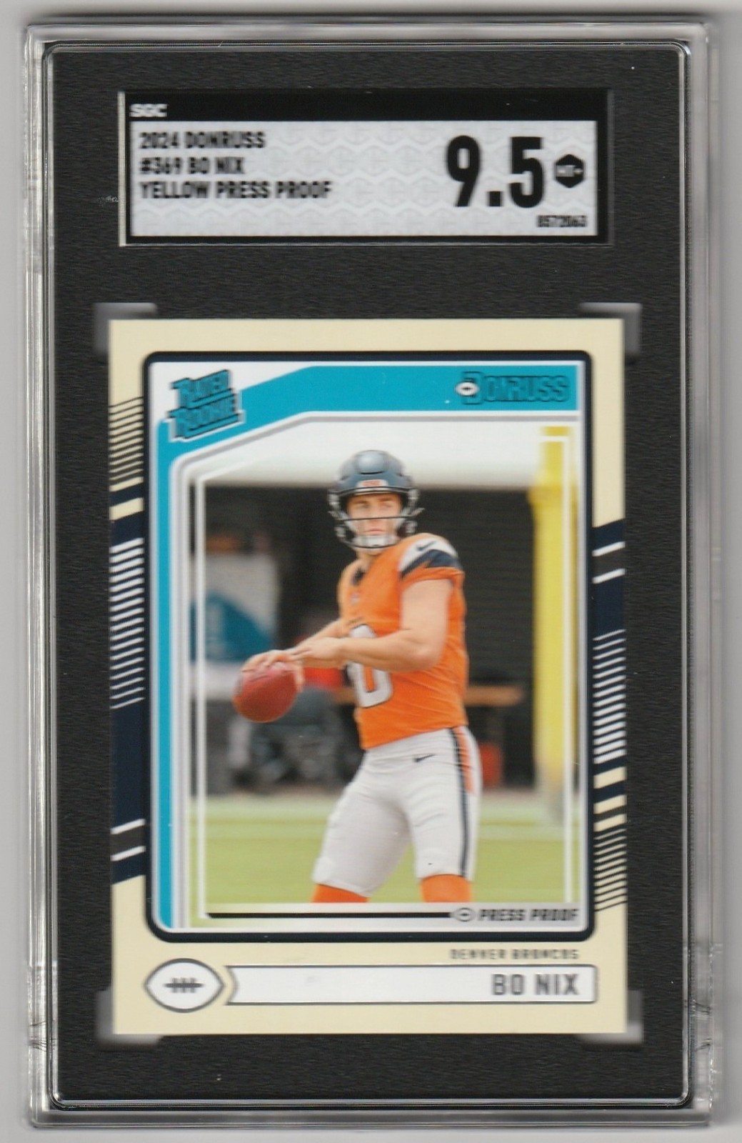 BO NIX 2024 DONRUSS #369 / RC ROOKIE / YELLOW PRESS PROOF / SGC 9.5 / DENVER