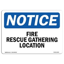Fire Rescue Gathering Location OSHA Notice Sign Metal Plastic Decal