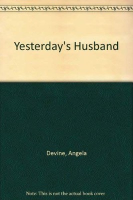 Yesterday's Husband by Devine, Angela Paperback / softback Book The Fast Free