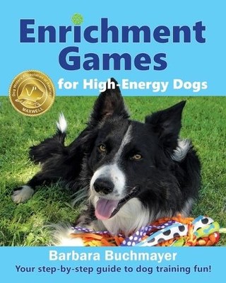 Barbara Buchmayer Enrichment Games for High-Energy Dogs (Taschenbuch)