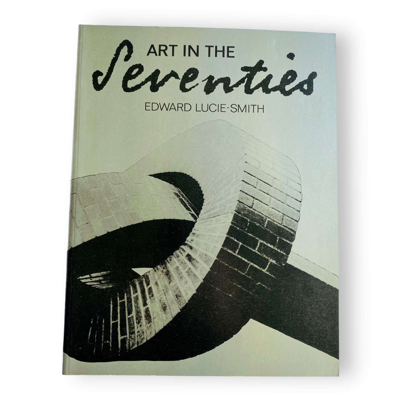 Art in the Seventies by Edward Lucie-Smith (Paperback, 1980)