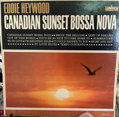 Canadian Sunset Bossa Nova by Eddie Heywood Vinyl Record LP (Liberty LRP-3313)