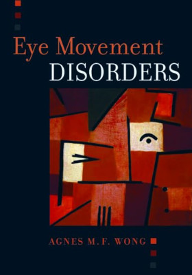 Eye Movement Disorders - Paperback NEW Wong, Agnes 2008-05-15