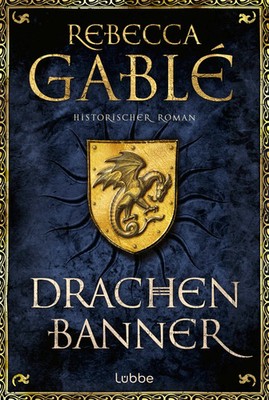 Drachenbanner | Ein Waringham-Roman | Rebecca Gablé | Taschenbuch | 928 S.