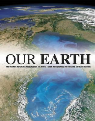Our Earth - A Family Reference Guide, , Used; Good Book