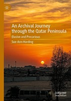 An Archival Journey Through The Qatar Peninsula Elusive And Precarious Harding