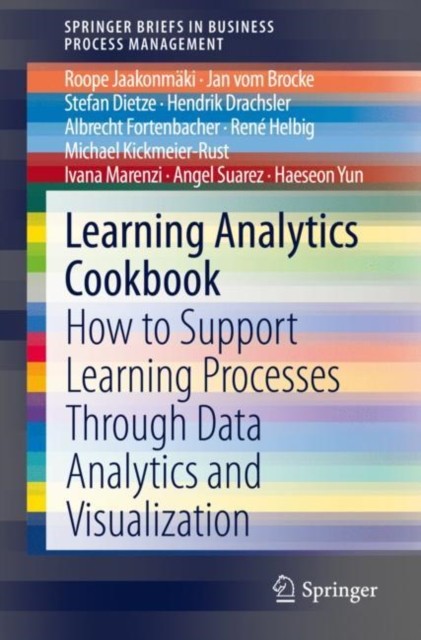 Learning Analytics Cookbook: How to Support  by Roope Jaakonmäki PAPERBACK
