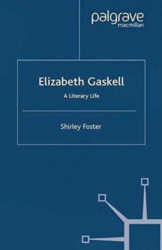 Elizabeth Gaskell: A Literary Life (Literary Lives) - Foster, S.