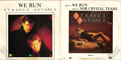 DISCO 45 GIRI STRANGE ADVANCE - WE RUN // NOR CRYSTAL TEARS