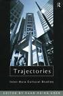 Trajectories: Inter-Asia Cultural Studies by Taylor & Francis Ltd (Paperback, 1998)