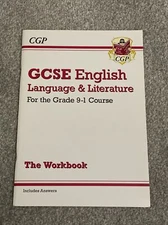 GCSE English Language and Literature Workbook - for the Grade 9-1 Courses...