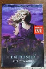 Endlessly by Kiersten White (2012, Trade Paperback) Uncorrected Proof
