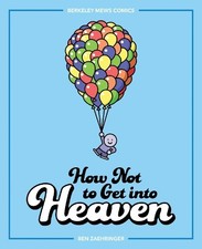 How Not to Get into Heaven: Berkeley Mews Comics ( by Zaehringer, Ben 152486983X