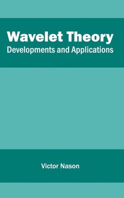 Nason - Wavelet Theory  Developments and Applications - New hardback o - X555z