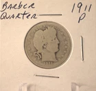 1911 P Barber Quarter - U.S. 25 cents silver coin in circulated condition