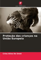 Crina Alina De Smet | ProteçãO Das CriançAs Na UniãO Europeia | Taschenbuch