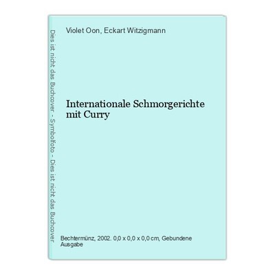 Internationale Schmorgerichte mit Curry Oon, Violet und Eckart Witzigmann 436965